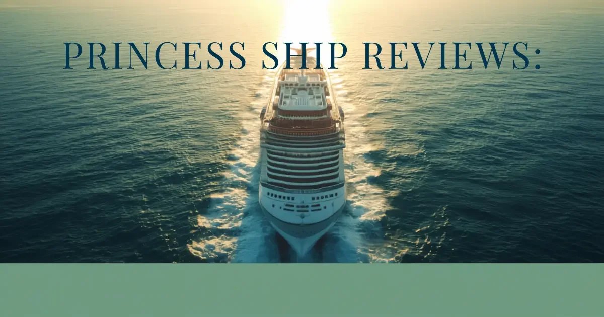 Princess Ship Reviews