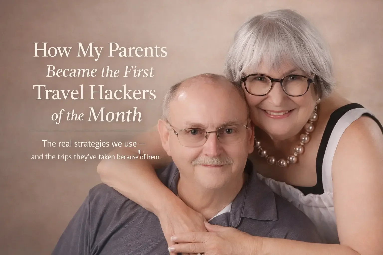 Parents became the first travel hackers of the month