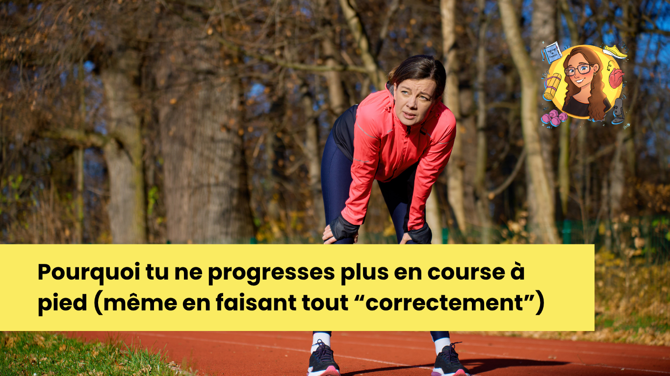 Pourquoi tu ne progresses plus en course à pied (même en faisant tout “correctement”)