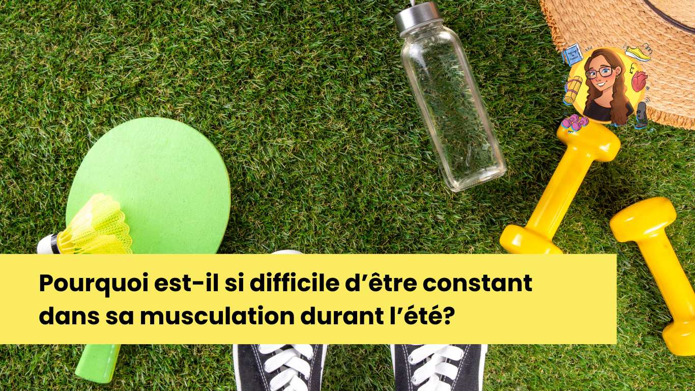 Pourquoi est-il si difficile d’être constant dans sa musculation durant l’été?
