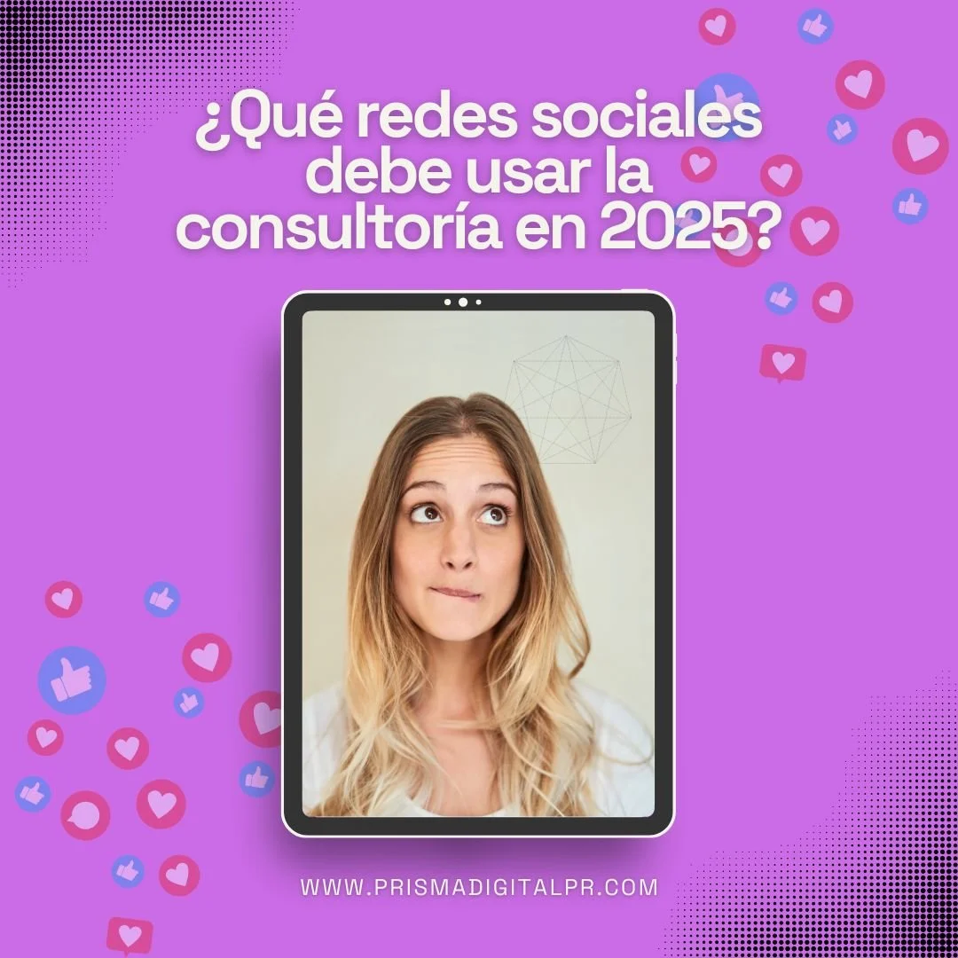 ¿Qué redes sociales debe usar la consultoría en 2025?
