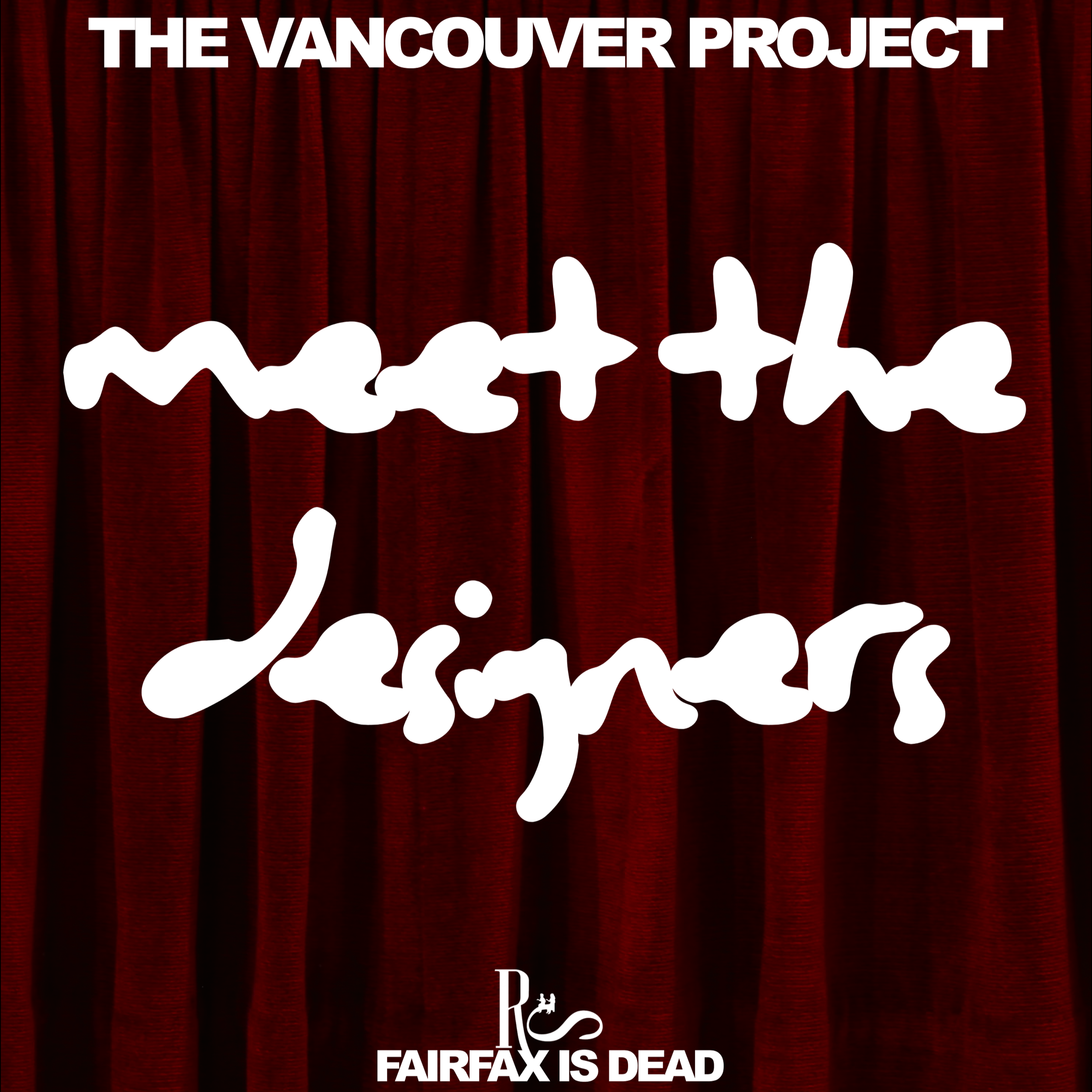 The Vancouver Project - Meet the Designers