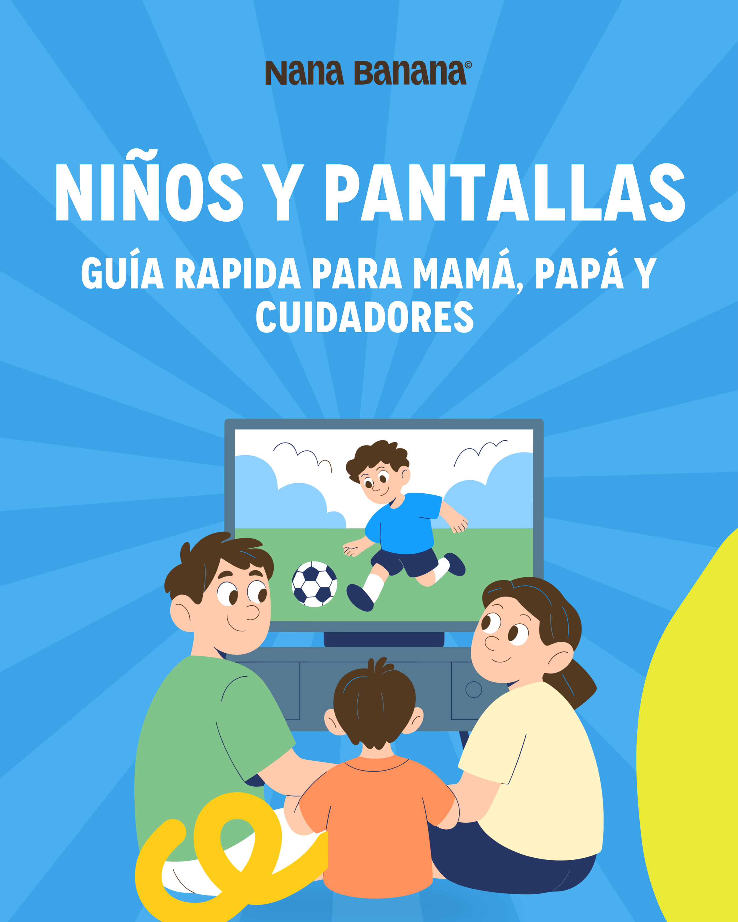Niños y pantallas: Guía rápida para mamás, papás y cuidadores