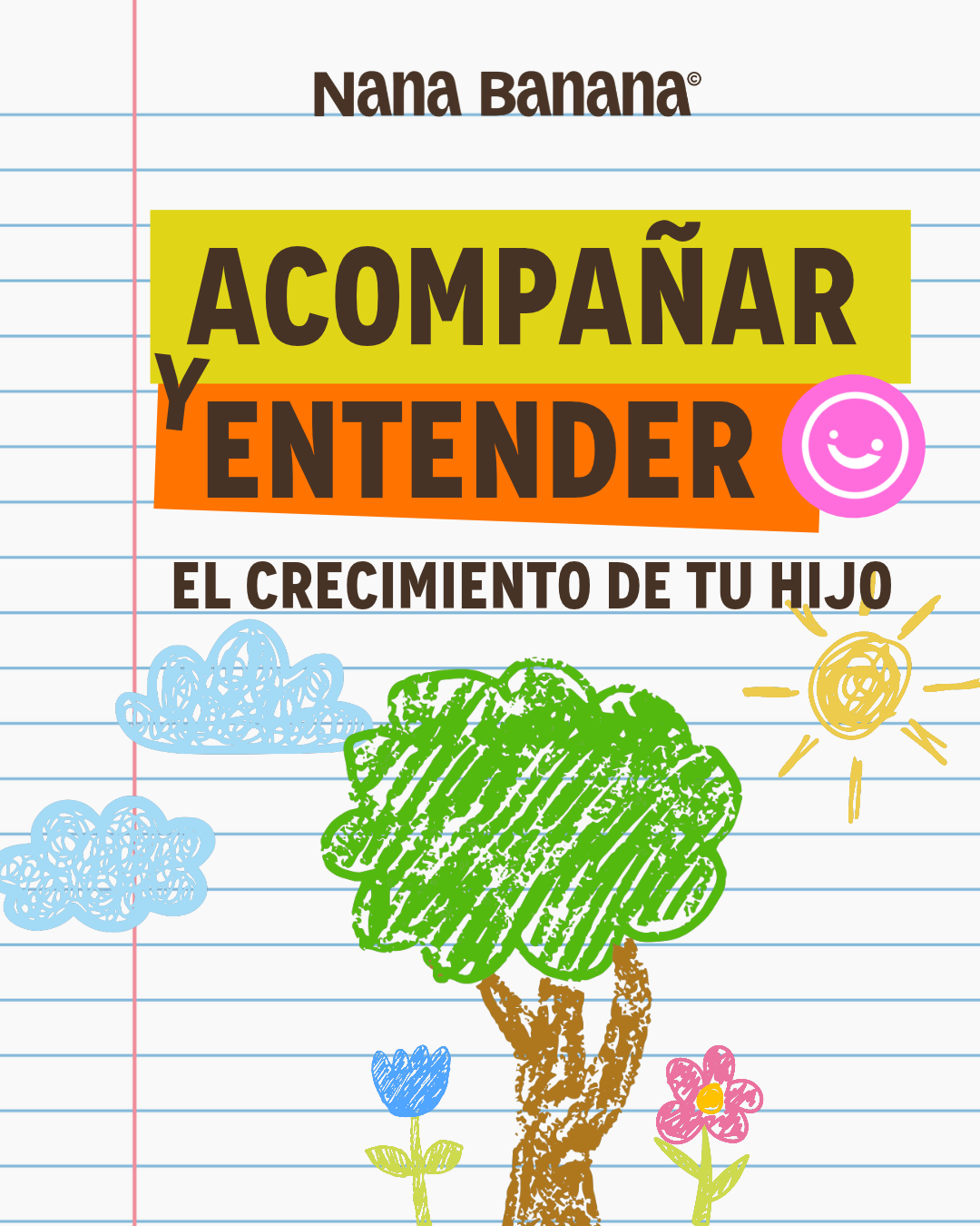 Paso a paso a su propio ritmo: Cómo acompañar y entender el crecimiento de tu hijo