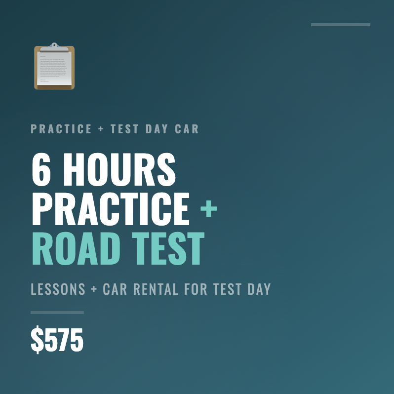 6 HOURS PRACTICE + ROAD TEST
