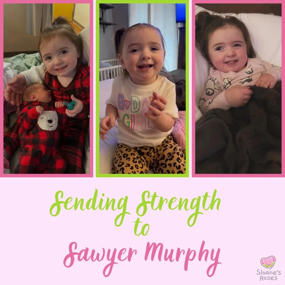 Sloane&rsquo;s Roses recently provided a grant to support the family of Sawyer Murphy following a serious accident.

This assistance is meant to help ease some of the financial burdens associated with ongoing treatment, allowing Sawyer&rsquo;s family