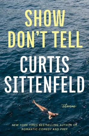 September Book Club - Show Don't Tell by Curtis Sittenfeld