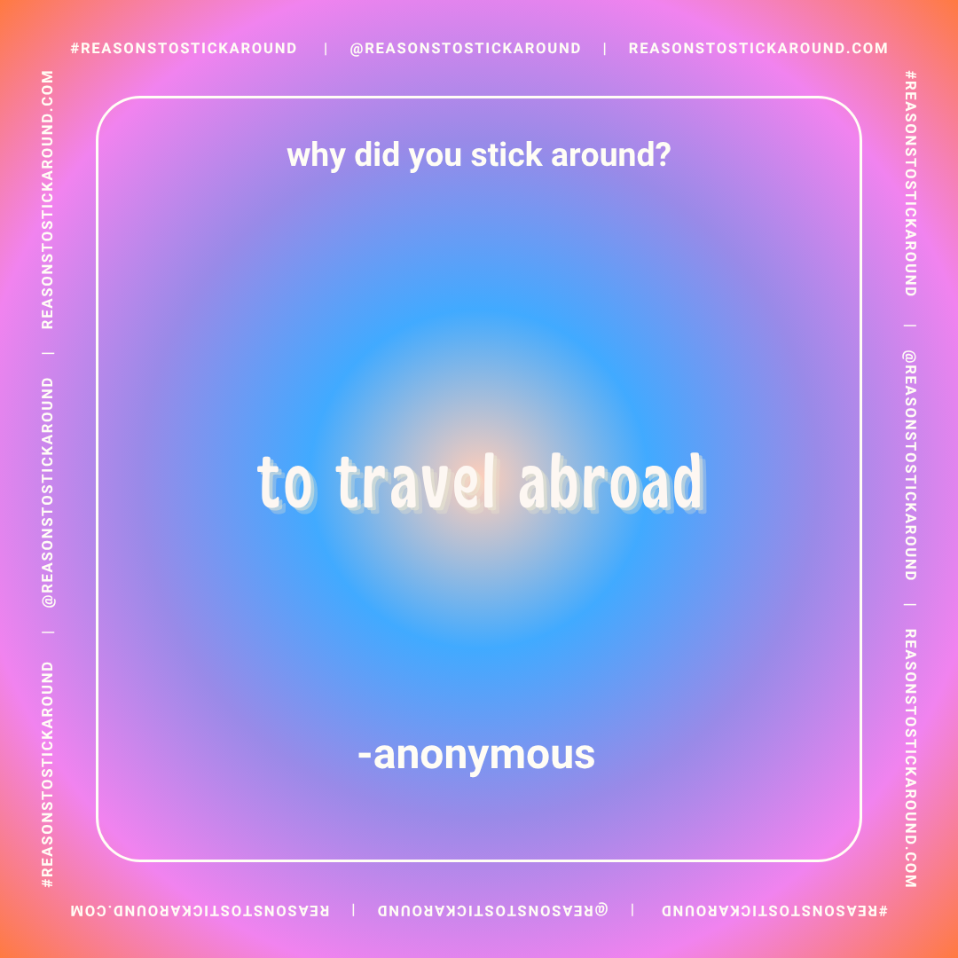 Colorful gradient background with a humorous question in the center reading, 'why did you stick around?' and a pun answer, 'to travel abroad,' attributed to anonymous, with social media and website handles along the borders.