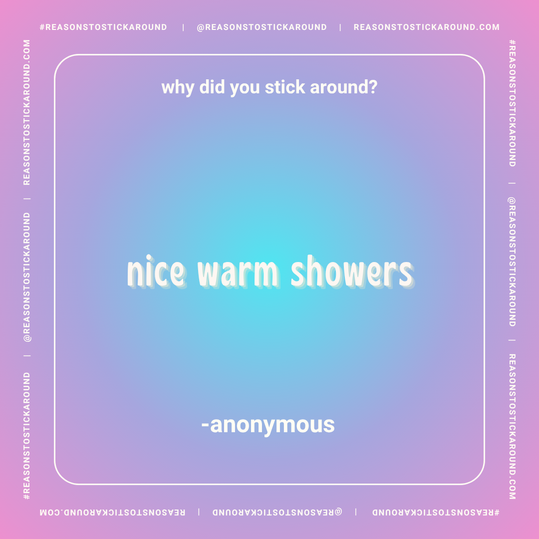 A colorful gradient background with a joke in white text asking, 'why did you stick around?' and the punchline, 'nice warm showers,' credited to anonymous.