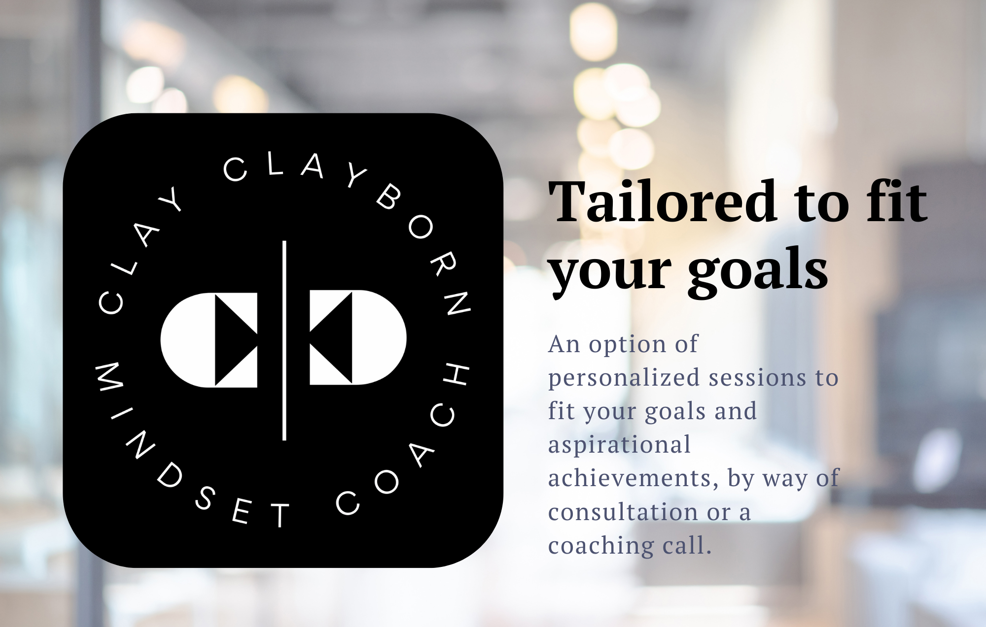 Logo of a mindset coaching service with the text "Tailored to fit your goals" and a description of personalized coaching sessions.