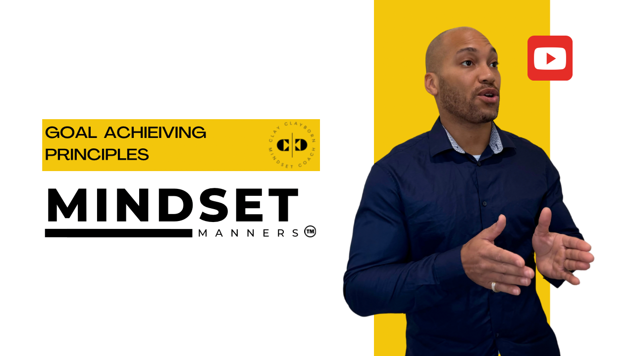 Man in blue shirt gesturing next to "Goal Achieving Principles," "Mindset Manners," and a YouTube logo on a yellow and white background.