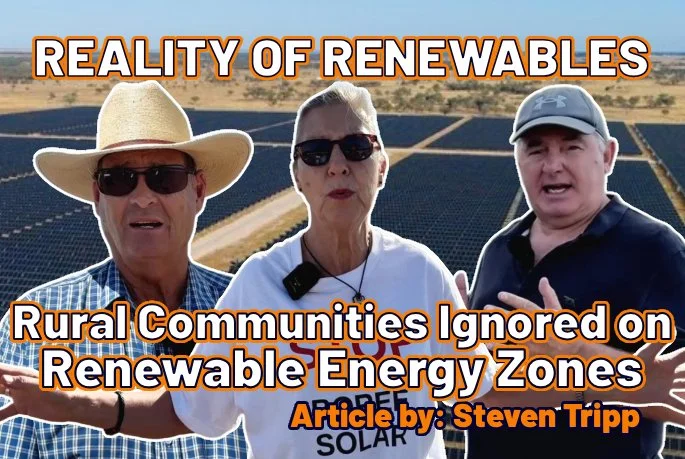 Reality of Renewables – Rural Communities Ignored on Renewable Energy Zones