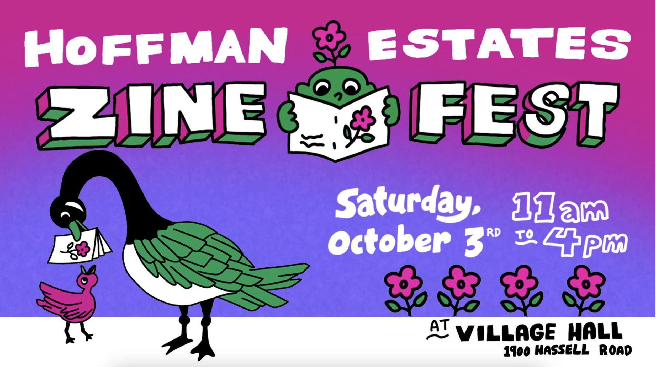 Image for the Hoffman Estates Zine Fest 2026, shows birds and a flower headed figure with zines flowers in Ione corner, the date and hours of the fest, all on a burgundy to dark purple gradient background.
