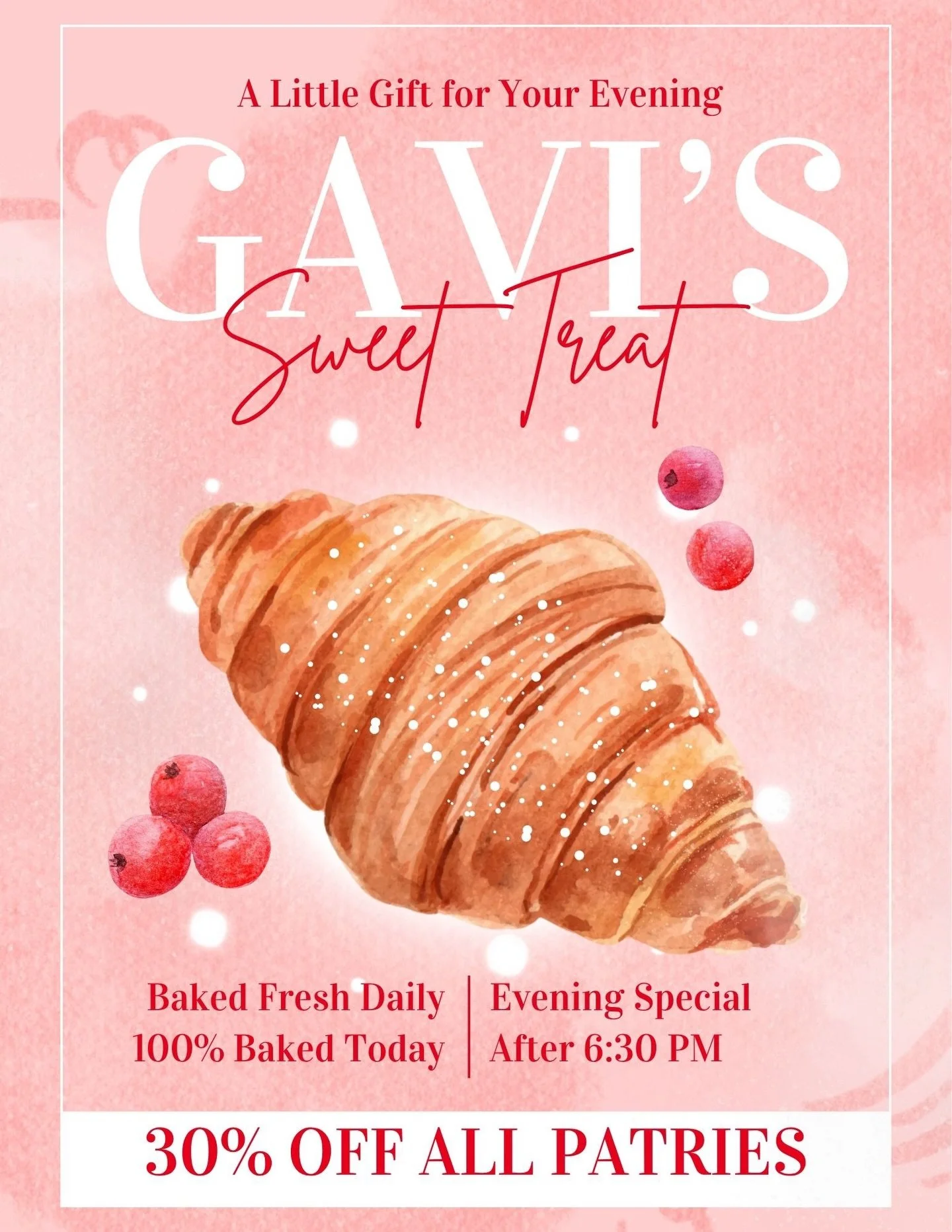 Same fresh pastries, just a little sweeter after 6:30 PM
30% OFF EVERY EVENING
See you after 6:30!
