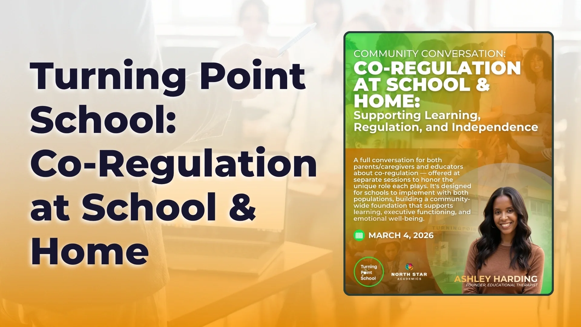 Graphic for Turning Point School's Community Conversation featuring the school's logo and a photo of a parent and child, highlighting a session on co-regulation and executive functioning