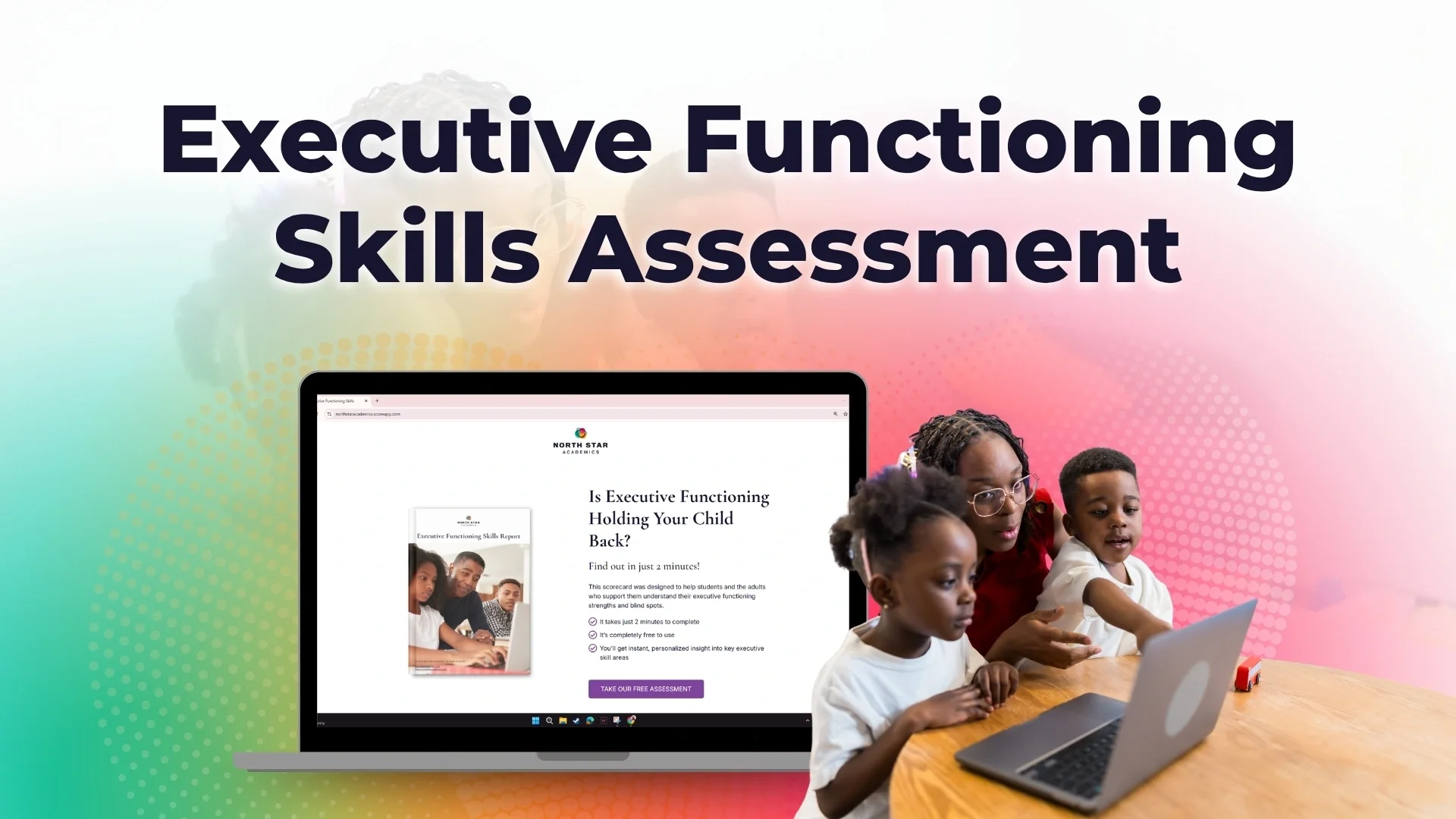 Graphic for the Executive Functioning Skills Assessment featuring a laptop showing the online test and a group of students working together on a computer