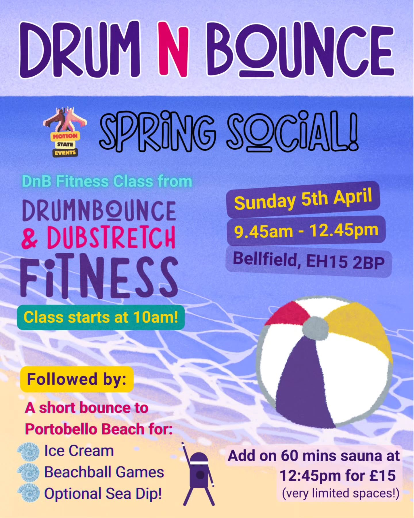 NEXT WEEKEND EVENT ⬇️⬇️

🟣🟣 Drum n Bounce: Spring Social! 🌸🌸

Sunday 5th April 
Bellfield
9.45am - 12.45pm 

⭐ 10am class at Bellfield 
🏐 Beachball games and ice-cream at porty beach 
💧 Optional @soulwatersauna 60mins add on 12.45pm

Tickets on