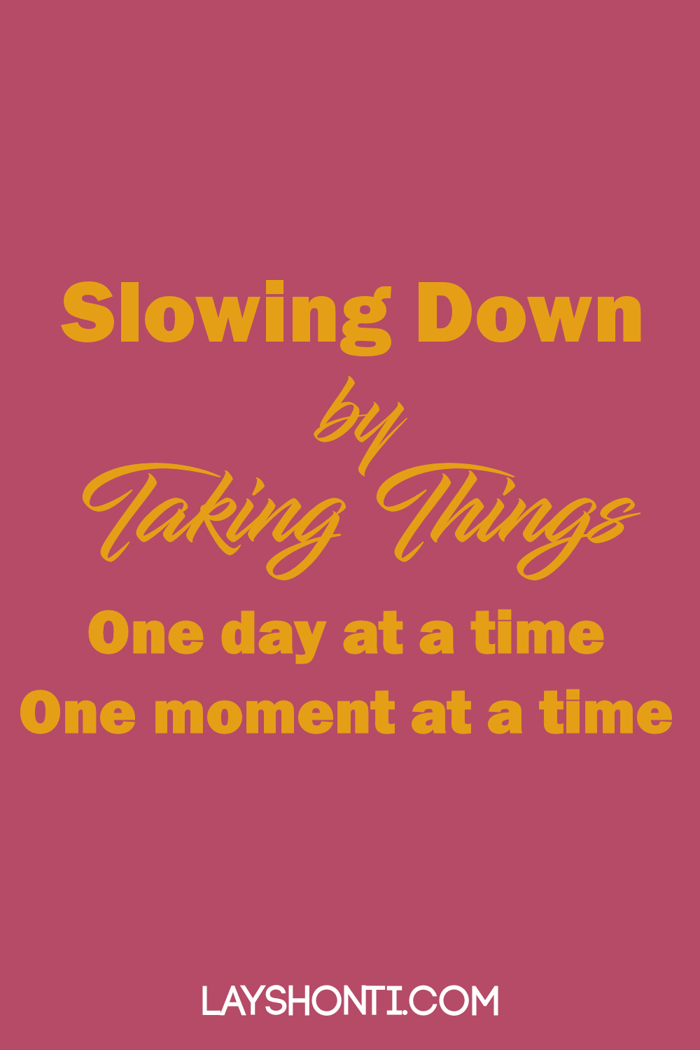 SlowingDown (Quote).png