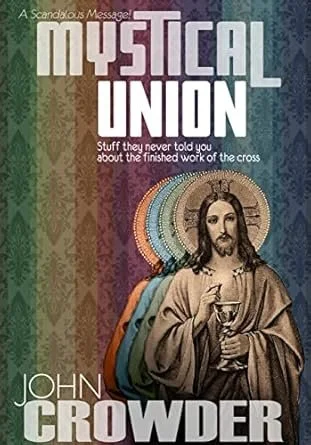 Mystical Union by John Crowder