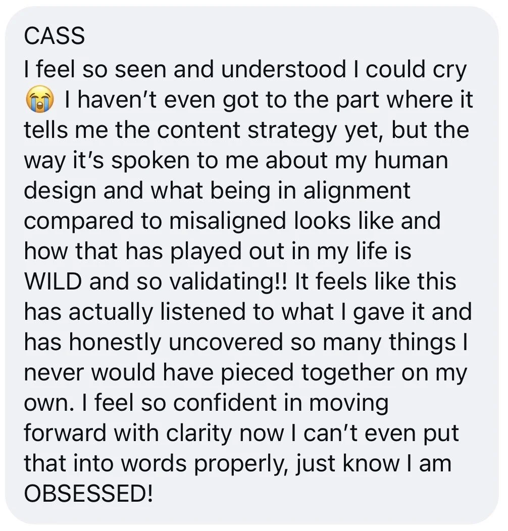 Screenshot of a text message from someone named Cass expressing feelings of being understood, validated, confident, and obsessed about their human design and life path.