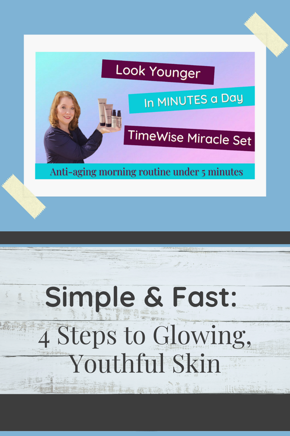 Simple &amp; Fast: 4 Steps to Glowing, Youthful Skin