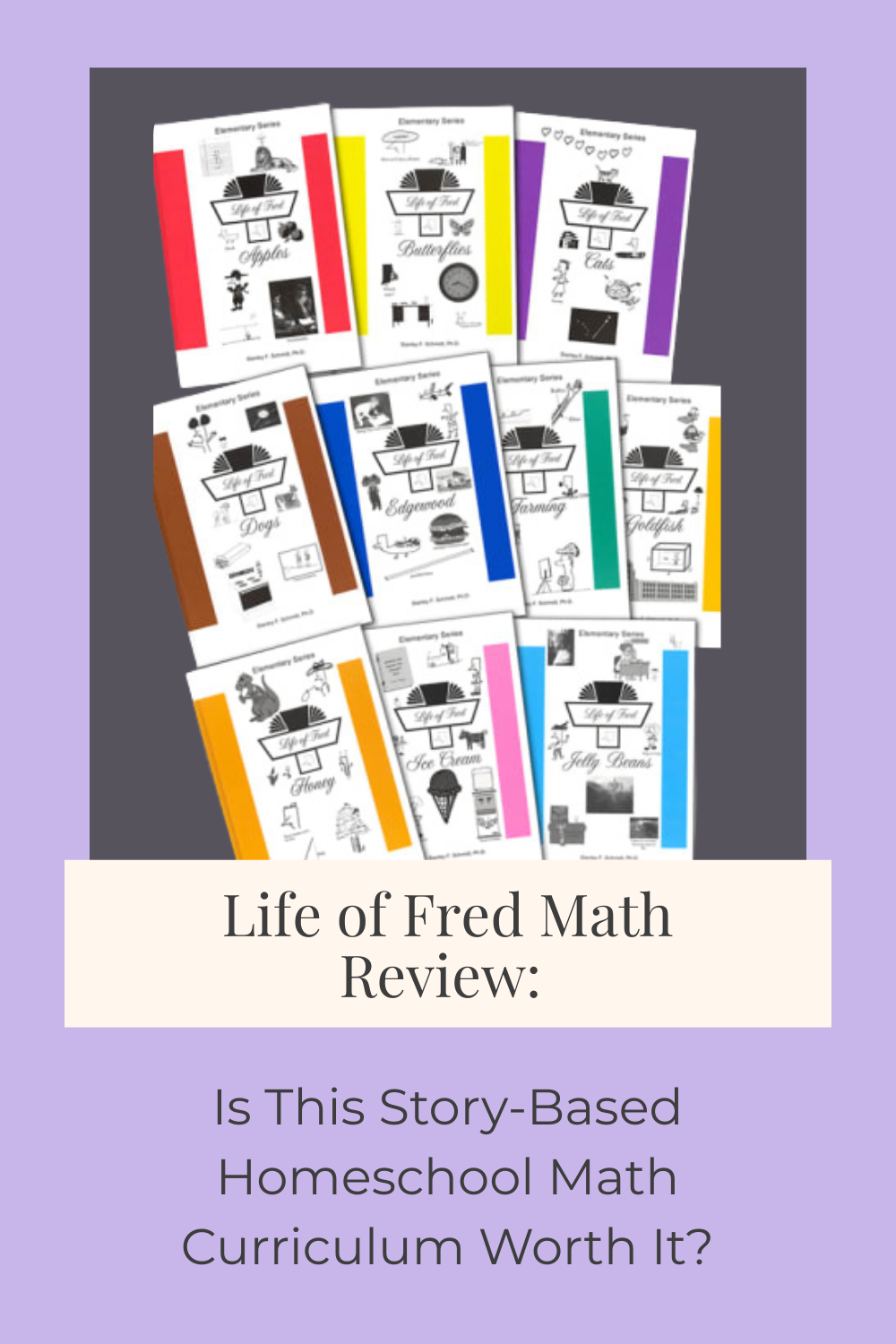 Discover our honest Life of Fred math review after four years of homeschooling. Learn how this story-based homeschool math curriculum works, the pros and cons, and whether Life of Fred is a good fit for your child.