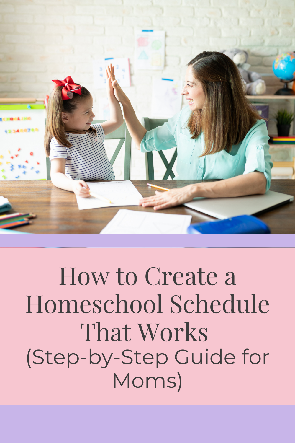 How to Create a Homeschool Schedule That Works (Step-by-Step Guide for Moms)