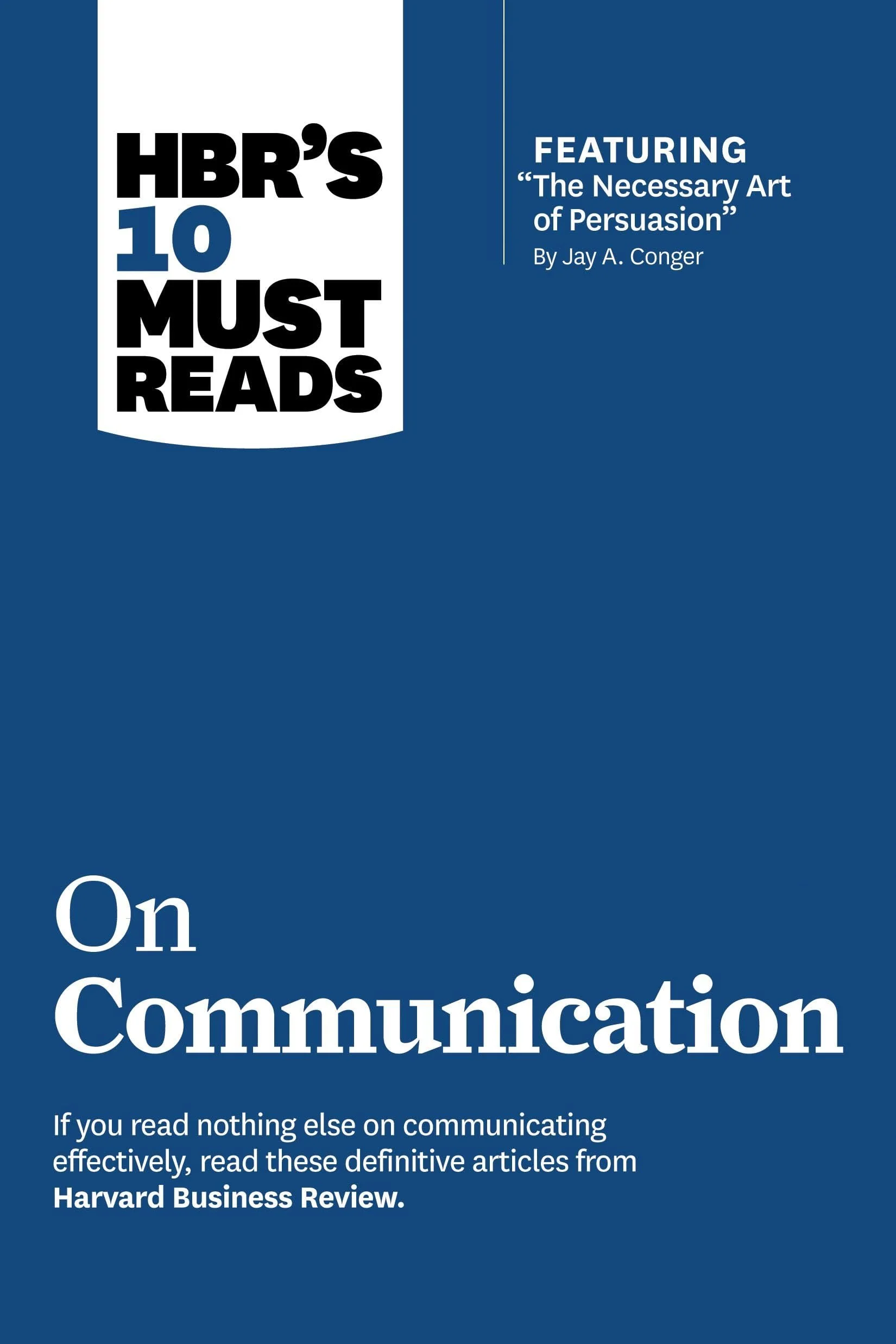 HBR's 10 Must Reads on Communication