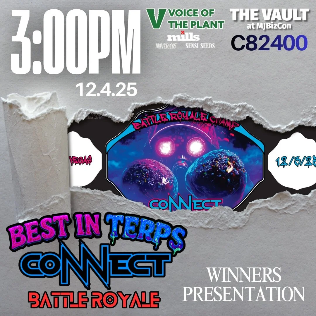 🥊 WHO WILL TAKE THE CONNECT STRAP? 🥊
Join us for the Winners Presentation 12/4 at 3pm at The Vault Stage C82400💨 

🏆🍭🏆⛽️2x Champ (2023: LV Candy &amp; 2024: LV Gas)
@milehighdave420 

🏆🍭2024 LV Candy Champ
@ballfamilyfarms 

🏆🍭2024 SacTown 