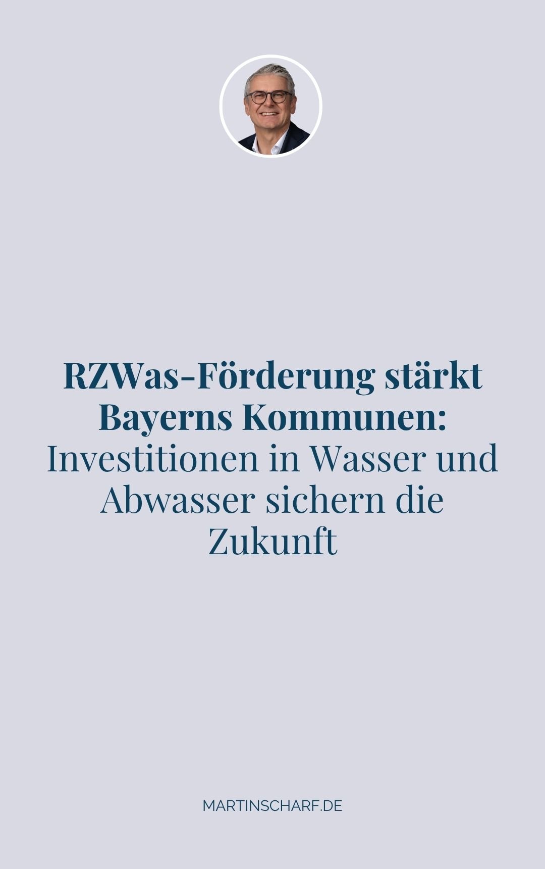 RZWas-Förderung stärkt Bayerns Kommunen: Investitionen in Wasser und Abwasser sichern die Zukunft