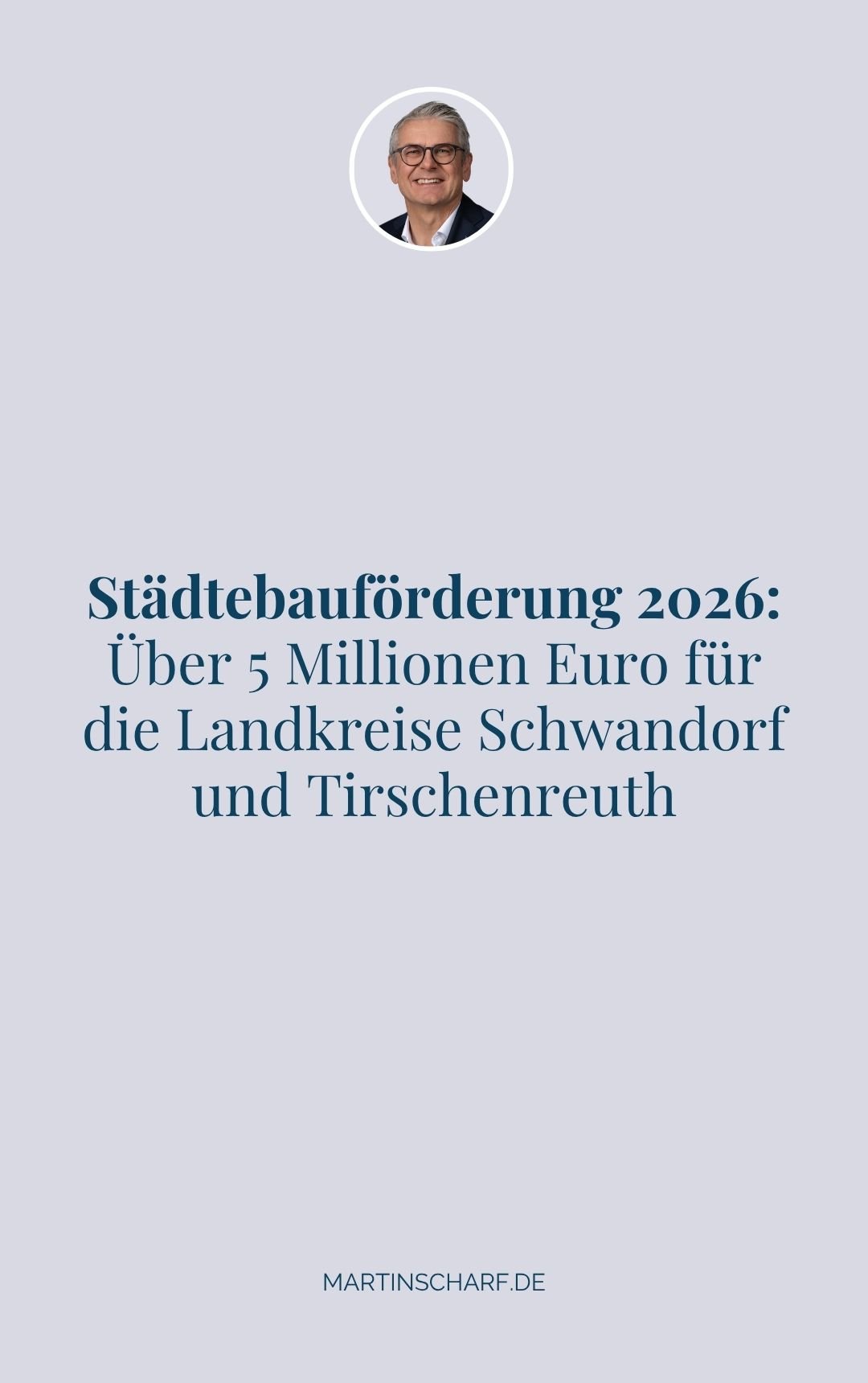 Städtebauförderung 2026: Über 5 Millionen Euro für die Landkreise Schwandorf und Tirschenreuth