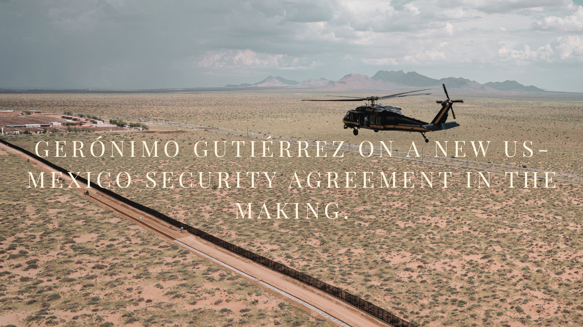 A new US - Mexico security agreement in the making