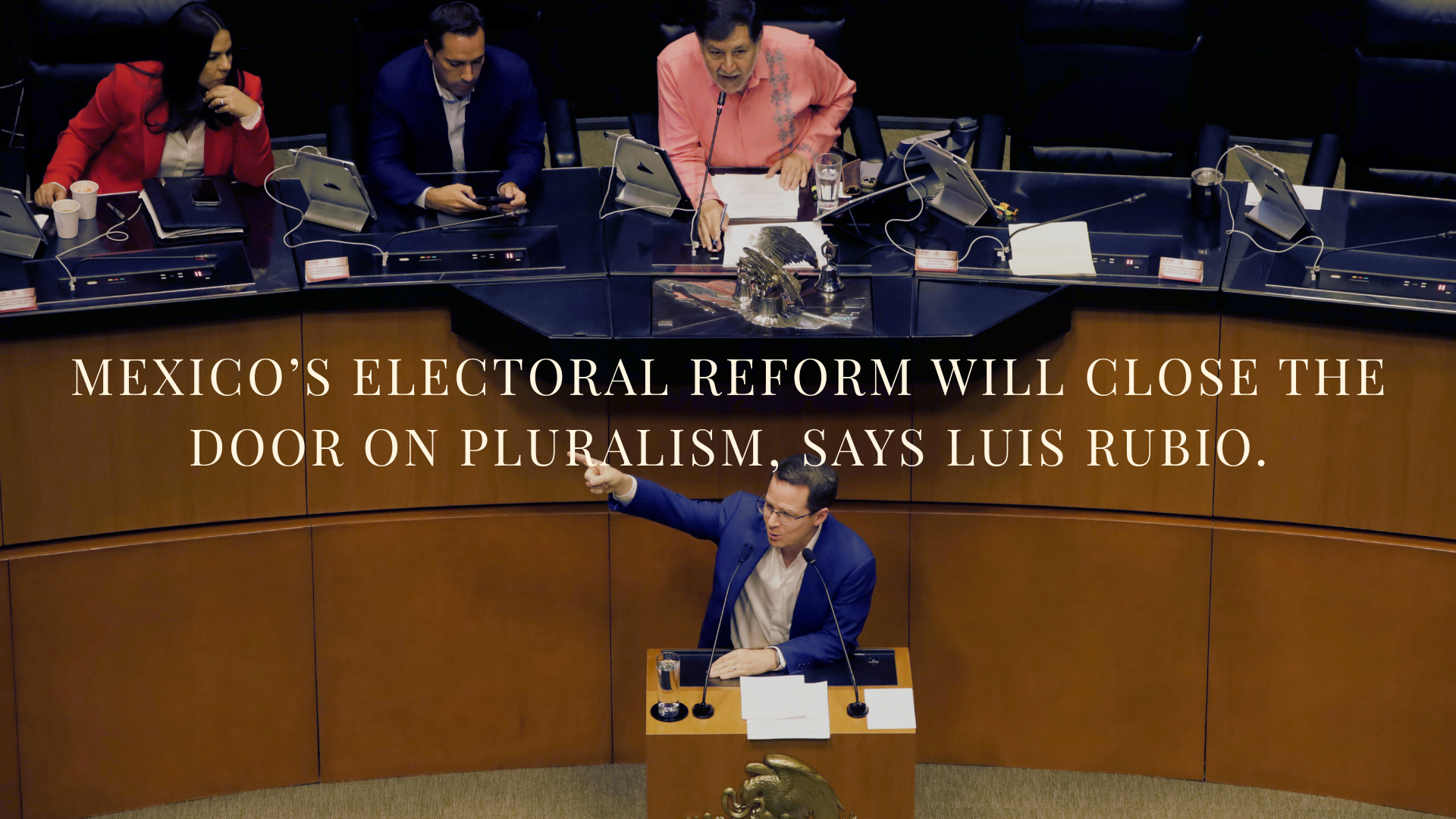 Mexico’s electoral reform will close the door on pluralism