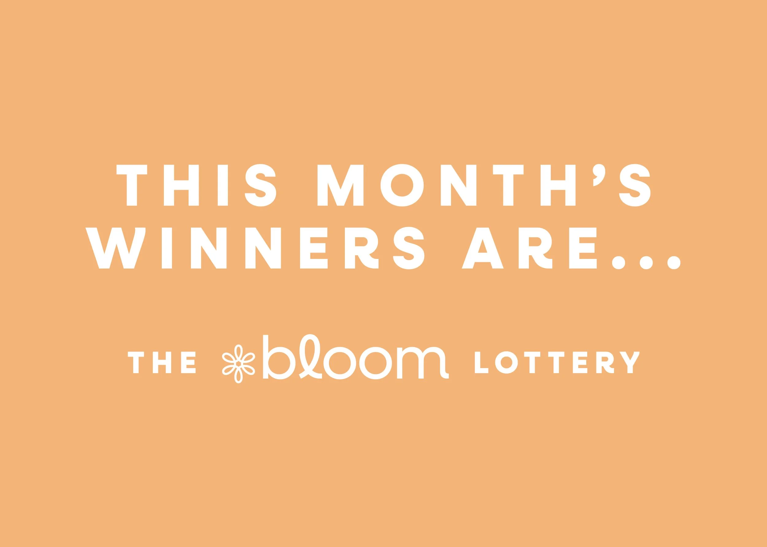 July’s Winners Are Announced!