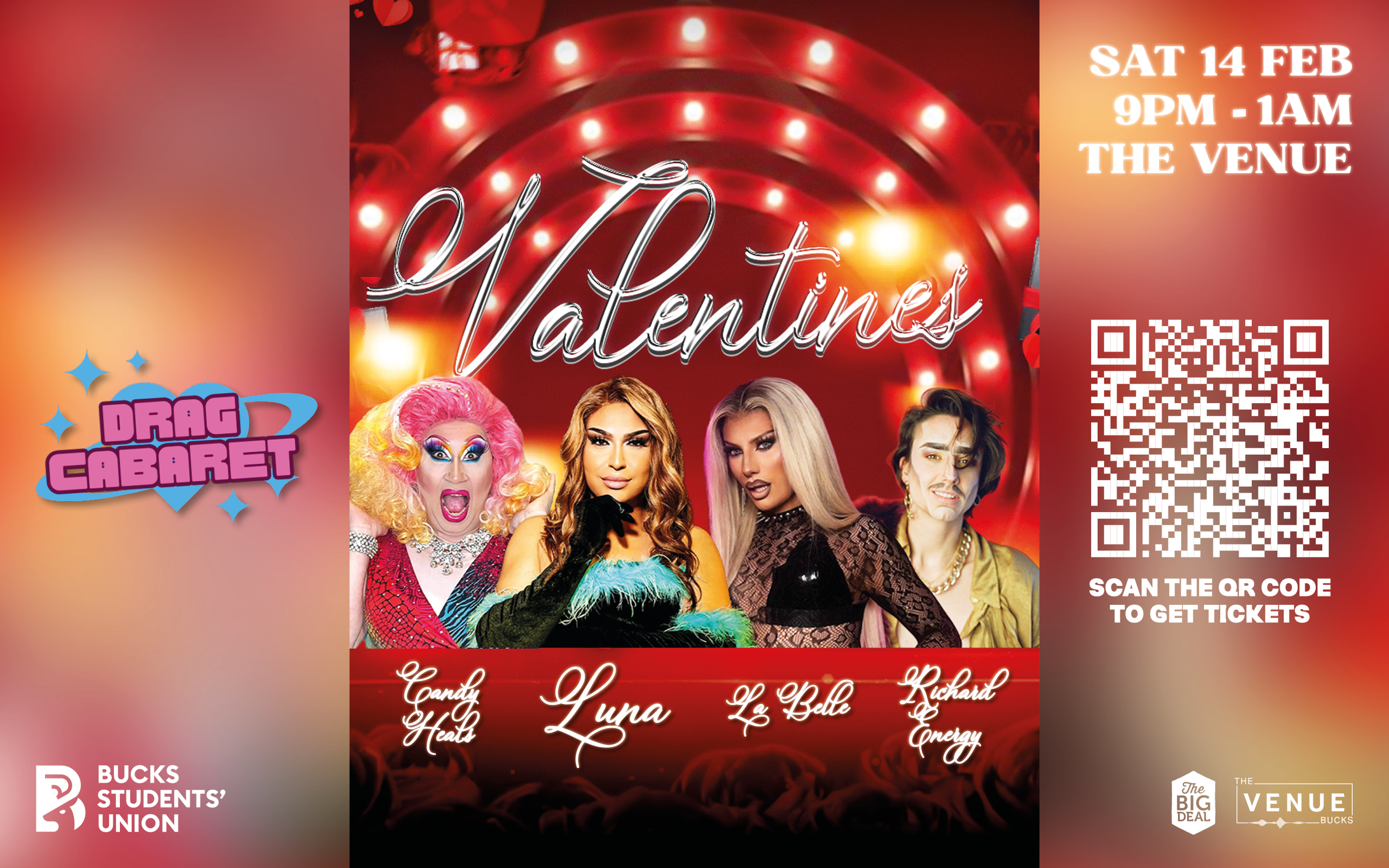 A Valentine's drag cabaret event poster with a red background, featuring images of four drag performers: Candy Heals, Luna, La Belle, and Richard Energy. The event details are Saturday, February 14th, from 9 PM to 1 AM at The Venue, with a QR code for tickets. The poster includes logos from Bucks Students' Union, The Big Deal, and The Venue, Bucks.
