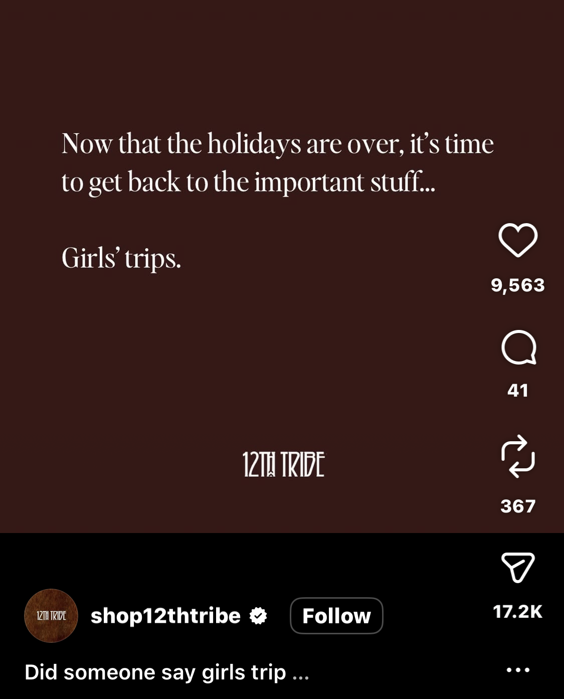 Instagram post that reads "Now that the holidays are over, it's time to get back to the important stuff...Girl's trips."