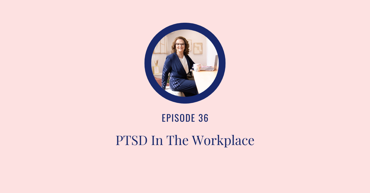 PTSD in the Workplace: What HR Leaders and Managers Need to Know