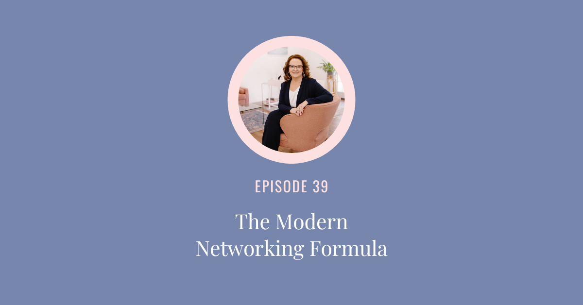 The Modern Networking Formula: Emotional Intelligence in the Workplace &amp; Building Meaningful Professional Relationships