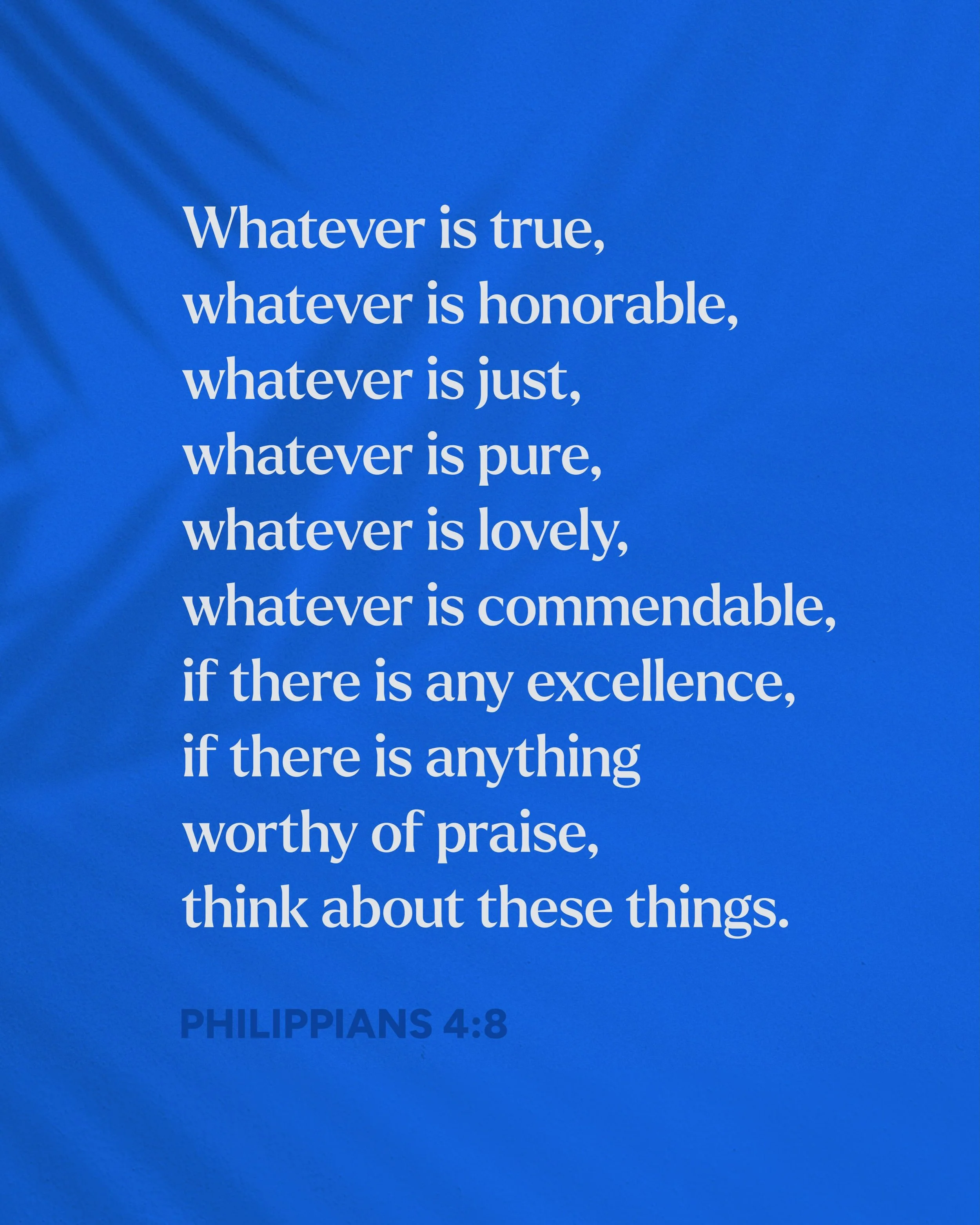 In a world filled with anxiety, negativity, and endless distractions, God&rsquo;s Word calls us to fix our minds on what is true, honorable, just, pure, lovely, and worthy of praise.

As we learn to think God&rsquo;s thoughts after Him, we&rsquo;ll d