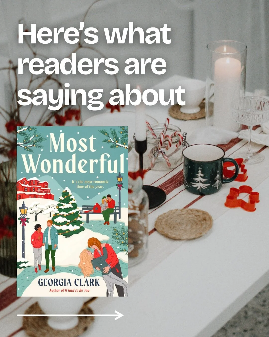 Seeing readers connect with this book has meant everything. 🤍Thank you to everyone who has read, reviewed, and shared the love! 

How would you describe Most Wonderful in one word? 🎄