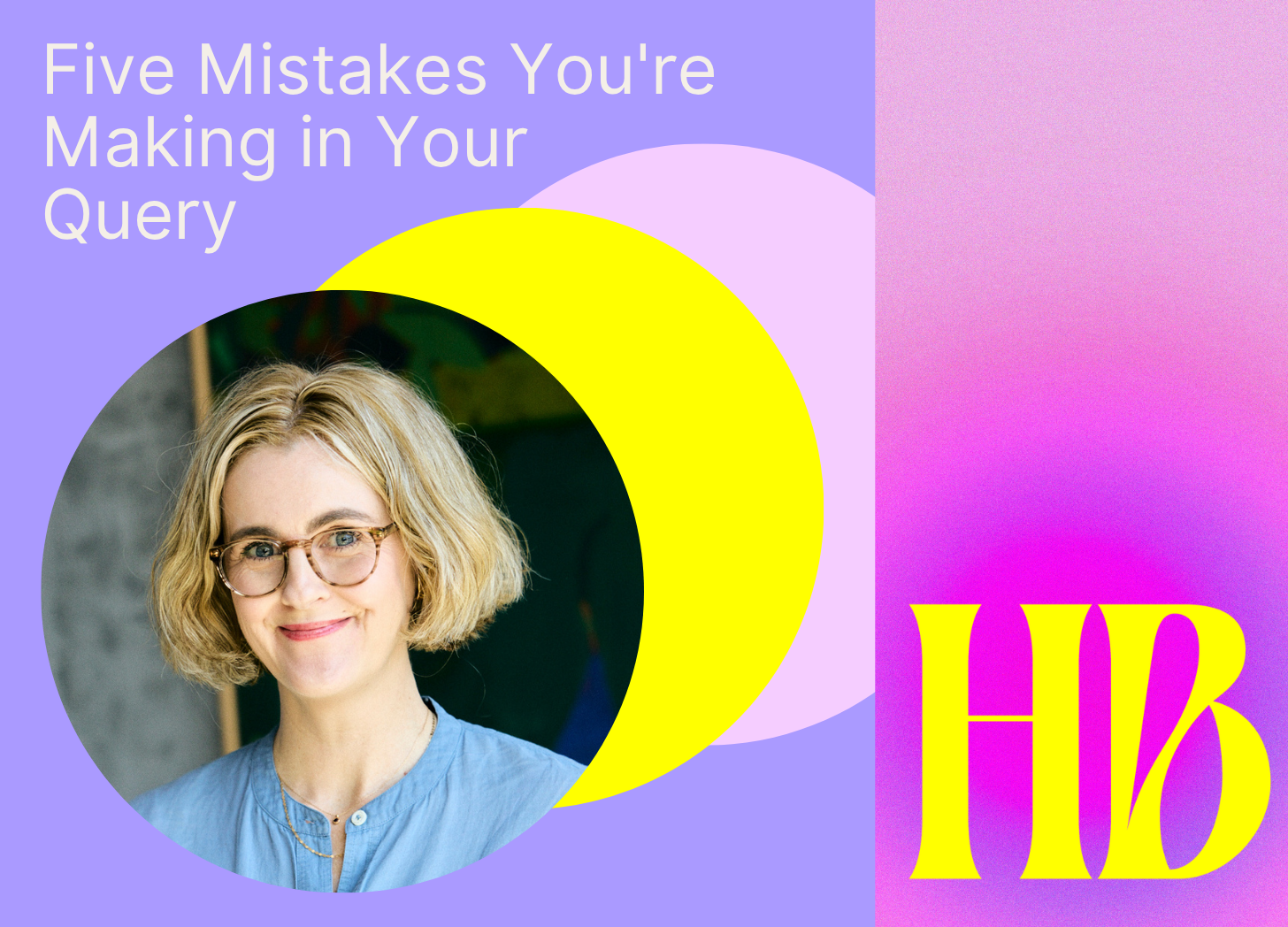 5 Query Letter Mistakes That Get Novels Rejected (and How to Fix Them)