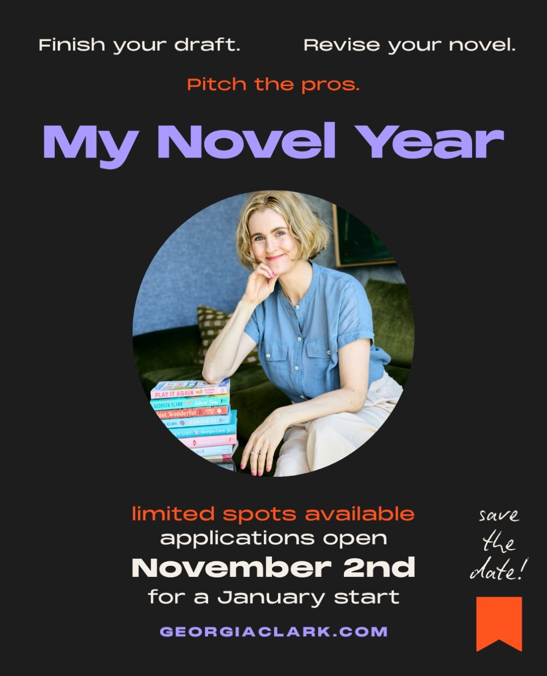 📣 Writers, save the date! Applications for My Novel Year open November 2nd, with a start date in January.

✍️ The Draft: For writers working on a first or new novel.
✍️ The Revision: For writers ready to take an existing manuscript to the next level