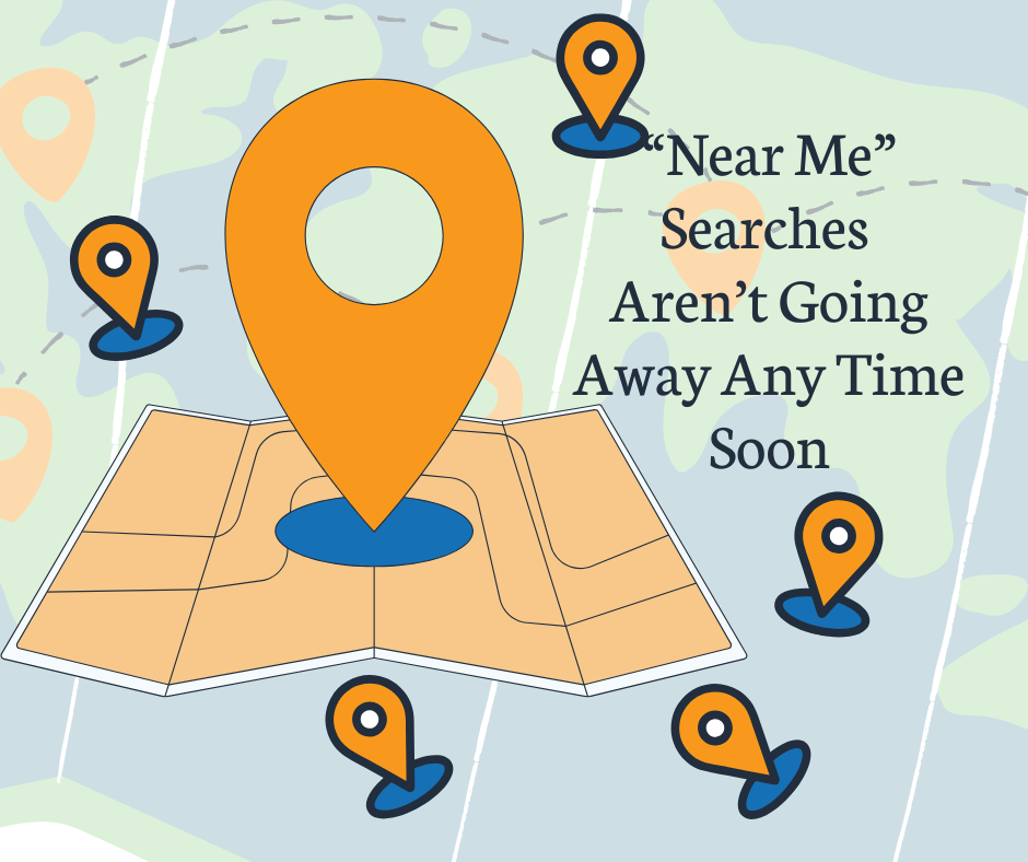 How to Capitalize on “Near Me” Searches with Awesome Content