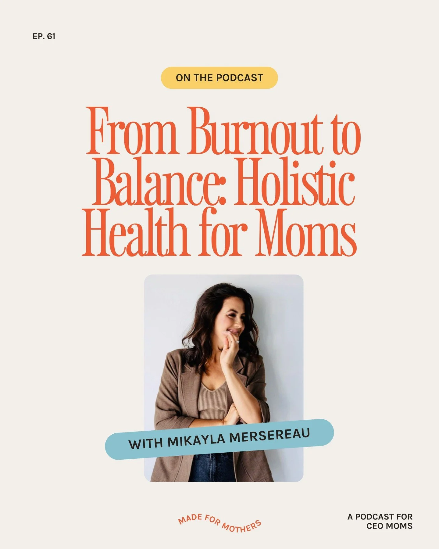 The Made for Mothers podcast has been FIRE lately 🔥 and here&rsquo;s an episode we loved this past month....

From Burnout to Balance: Holistic Health for Moms with Mikayla Mersereau is a must-listen&mdash;because feeling good in your body isn&rsquo