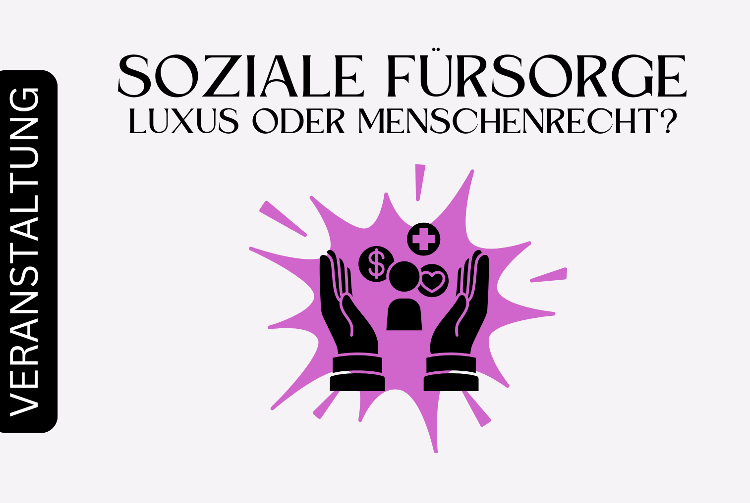 Soziale Fürsorge – „Luxus oder Menschenrecht“? Brunch, Vortrag und Diskussion