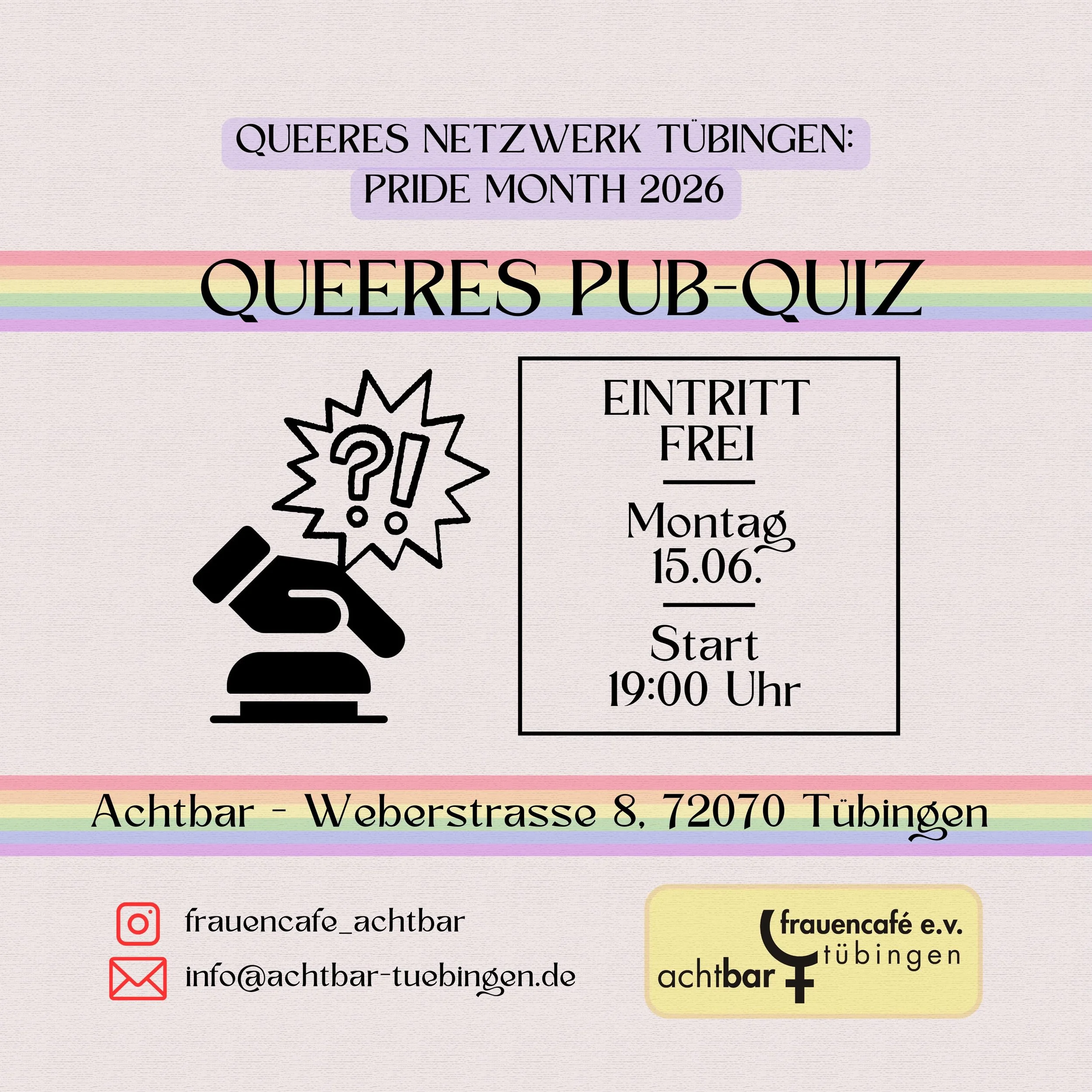 Queeres Pub Quiz in der Achtbar!
Wir haben Fragen aus den unterschiedlichsten Bereichen vorbereitet, sodass du dein Wissen von Musikthemen bis hin zur Tierwelt unter Beweis stellen kannst. Komm allein und kn&uuml;pf neue Kontakte oder trete mit deine