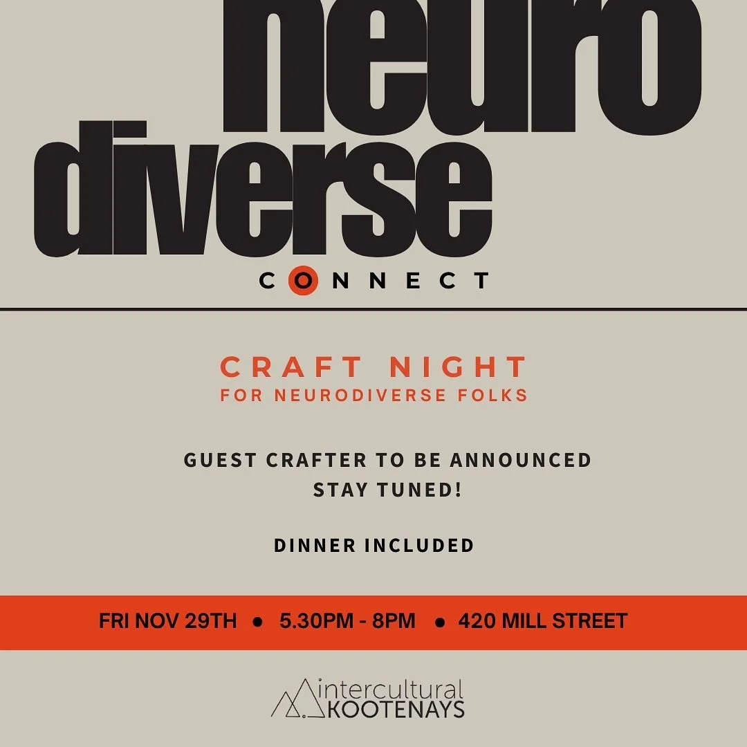 Calling all Neurodiverse folks! I&rsquo;m stoked to be working with @interculturalkootenays to host 3 events over the coming months - for neurodiverse folks, by neurodiverse folks! 

First up is a craft night on Nov 29th from 5.30 - 8pm. A chance to 