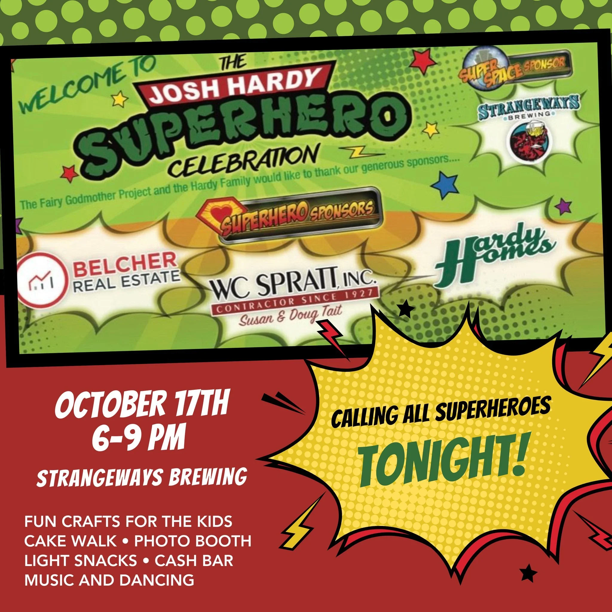 TONIGHT IS THE NIGHT! Unlock your inner Superhero by joining us tonight at Strangeways Brewing from 6:00-9:00pm for the Josh Hardy Superhero Celebration! This is an adult AND kid-friendly FUN event! See you there! 💚

Thank you to Superhero Sponsors 