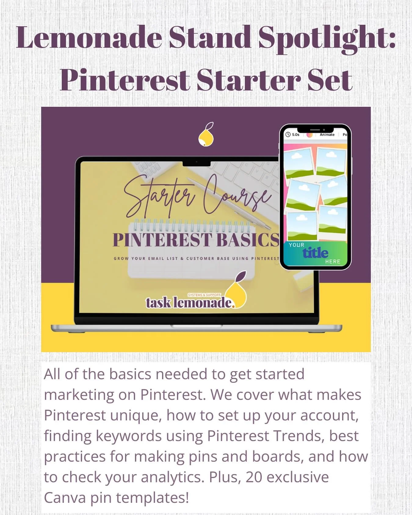 Shining the spotlight on our Lemonade Stand! 

Our Pinterest course is created to get you from beginner to boss! Pinterest is our secret marketing weapon to drive web traffic and build your newsletter. 

Want to get in on the fun before the holidays!