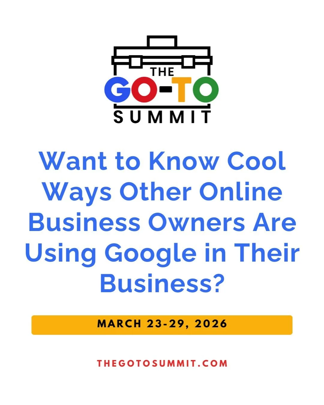 Hit your Google-powered business goals with this FREE event just for online business owners and solopreneurs.

Join us for the Go-To Summit to learn innovative, real-world ways entrepreneurs are using Google tools to save time, make money, and run mo